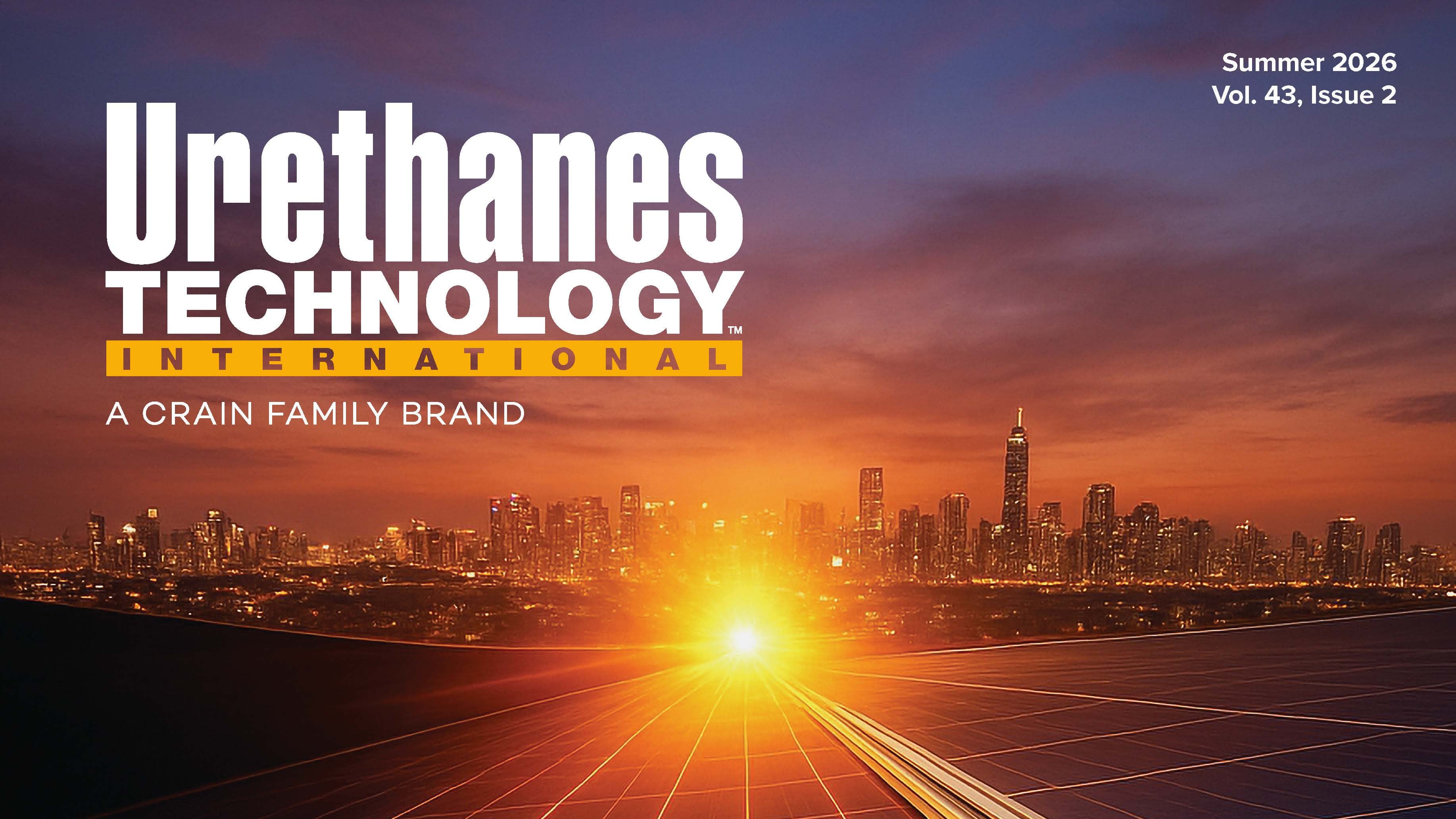 Summer 2026 issue of Urethanes Technology International is out!